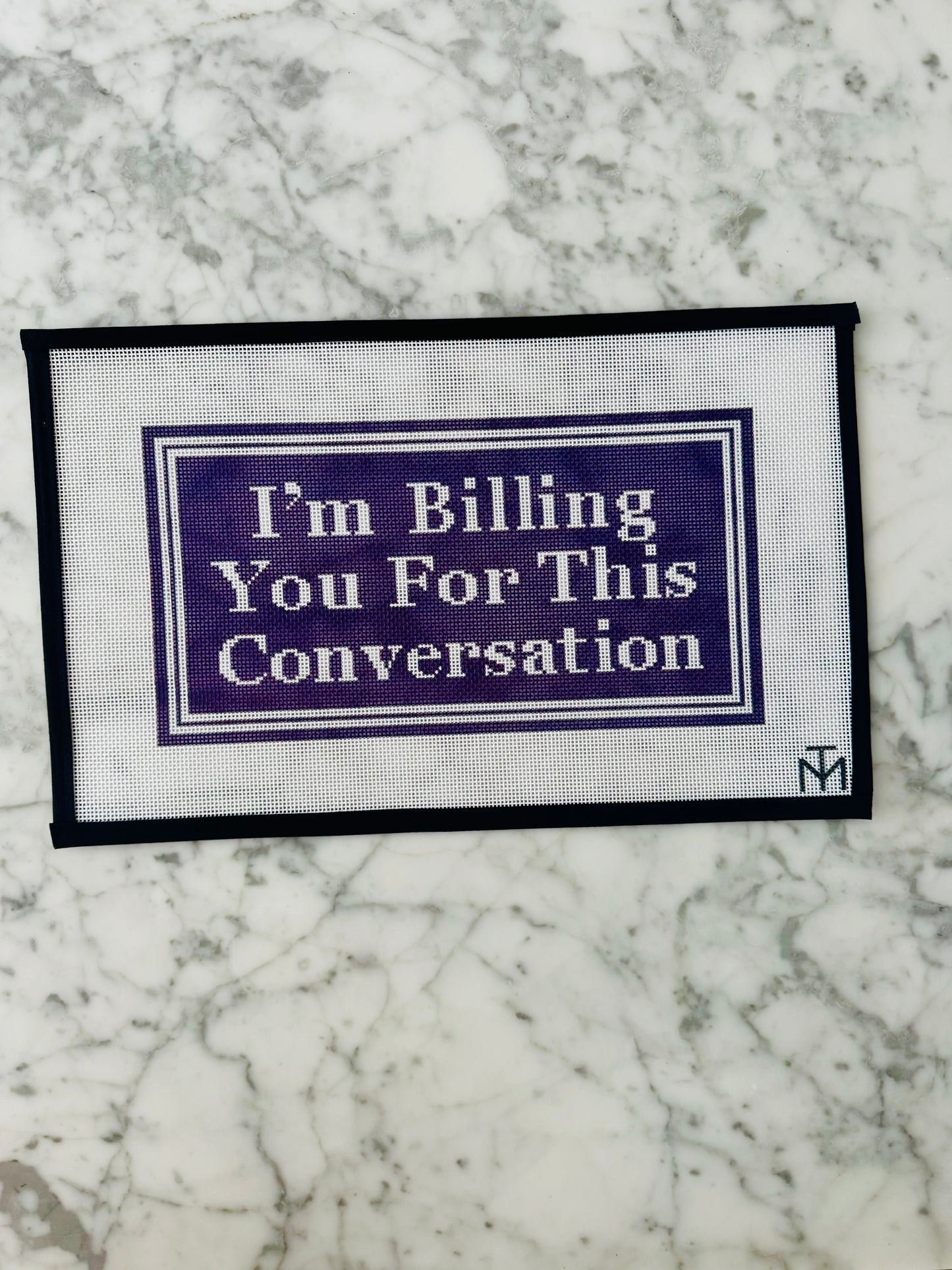 I'm Billing you for this conversation